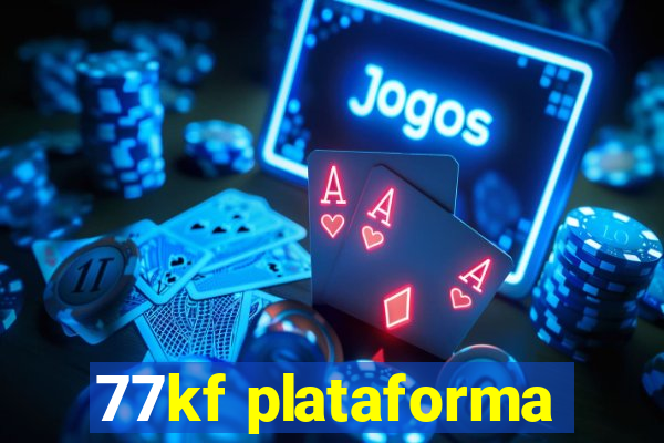 77kf plataforma